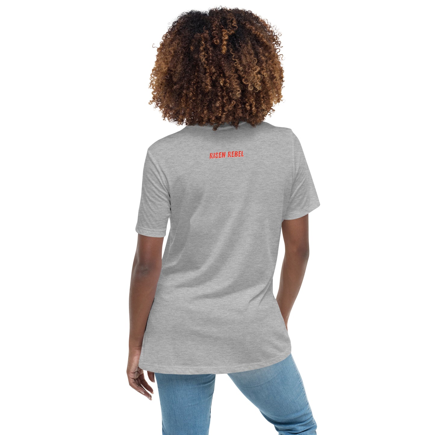 Risen Rebel Classic Women's Relaxed T-Shirt